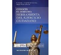 Conocer El Derecho. Herramienta Del Ejercicio Ciudadano
