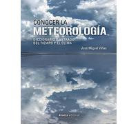 Conocer la Meteorología: Diccionario ilustrado del tiempo y el clima