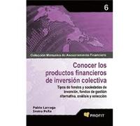 Conocer Los Productos Financieros De Inversion Colectiva - INMACULADA PEÑA PEÑA, PABLO LARRAGA LOPEZ Inmaculada Peña Peña, Pablo Larraga Lopez (Auteur)