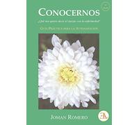 CONOCERNOS: ¿QUÉ NOS QUIERE DECIR EL CUERPO CON LOS SÍNTOMAS?