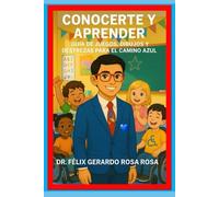 Conocerte y Aprender: Guía de Juegos, Dibujos y Destrezas para el Camino Azul