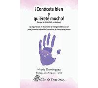 ¡Conócete Bien Y Quiérete Mucho!: Porque La Igualdad, No Da Igual