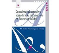 Conociendo El Aprender A Aprender Y Su Metamorfósis En Educación Infantil Paramo Iglesias, María Beatriz (Auteur)