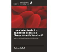 conocimiento de los pacientes sobre los fármacos antivitamina K: relación con los accidentes anticoagulantes