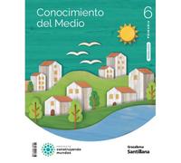Conocimiento Del Medio 6 Primaria Construyendo Mundos