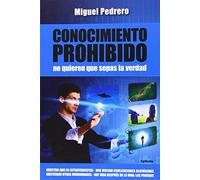 Conocimiento Prohibido: No quieren que sepas la verdad