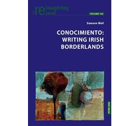 Conocimiento: Writing Irish Borderlands