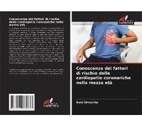 Conoscenza Dei Fattori Di Rischio Delle Cardiopatie Coronariche Nella Mezza Età