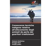 Conoscenze tecniche indigene relative all'allevamento degli animali da parte dei guaritori tradizionali