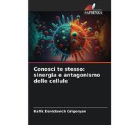 Conosci Te Stesso: Sinergia E Antagonismo Delle Cellule
