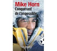 Conquérant de l'impossible: Expédition Arktos, 20 000 km autour du cercle polaire arctique