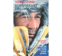 Mike Horn – Conquérant de l'impossible – Jean-Philippe Chatrier (Contributions) – xO