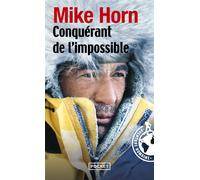 Conquérant de l'impossible - Mike Horn - Pocket - Poche - Récit