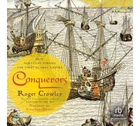 Conquérants : Comment Le Portugal a forgé Le Premier Empire Mondial [Import]