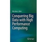 Conquering Big Data With High Performance Computing