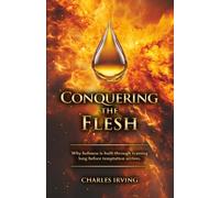 Conquering the Flesh: Why holiness is built in routine long before temptation arrives.