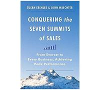 Conquering The Seven Summits Of Sales