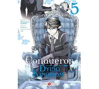 Conqueror of the Dying Kingdom - vol. 05