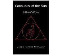 Conqueror Of The Sun 4 - Queen's Chaos