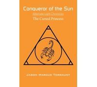 Conqueror of the Sun - The Cursed Princess