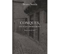 CONQUES, ceux qui demeurent: Roman d’un lieu habité