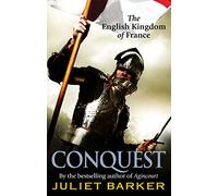 Conquest: The English Kingdom of France in the Hundred Years War