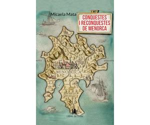 Conquestes i reconquestes de Menorca
