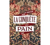 Conquête du pain (La) - Petr Alekseevitch Kropotkine - Nada - broché - Essai