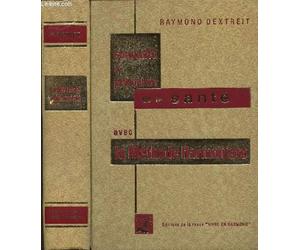 CONQUÊTE ET PROTECTION DE LA SANTE AVEC LA METHODE HARMONISTE.
