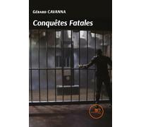 CONQUÊTES FATALES