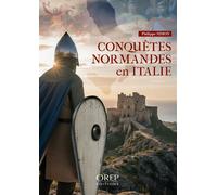 Conquêtes normandes en Italie - Philippe Simon - Orep - broché - Essai