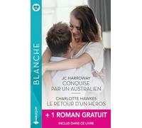 Conquise par un Australien - Le retour d'un héros - Une si belle rencontre