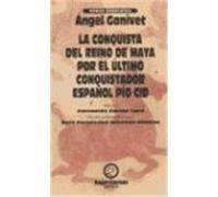CONQUISTA DEL REINO MAYA POR EL ULTIMO CONQUISTADOR