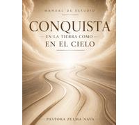 CONQUISTA: En la tierra como en el cielo