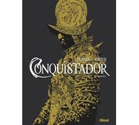 Conquistador – Intégrale – Glénat