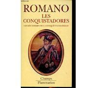 Conquistadores - les mecanismes de la coloniale (Les)