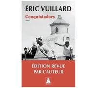 Eric Vuillard – Conquistadors – Roman – Actes Sud, Poche