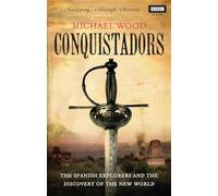 Conquistadors Wood, Michael (Auteur)