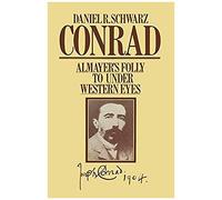 Conrad: Almayer's Folly To Under Western Eyes