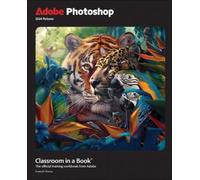 Conrad Chavez – Adobe Photoshop Classroom in a Book – 2024 Release – Broché (en anglais)