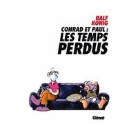 Conrad et Paul - Le temps d'un virus Ralf König (Auteur)