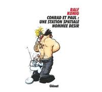 Conrad et Paul - Tome 06: Une station nommée désir