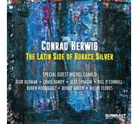 Conrad Herwig - The Latin Side Of Horace Silver [Cd]