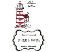 Conrad, J: Colpo Di Fortuna