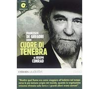 Conrad, J: Cuore Di Tenebra Letto Da Francesco De Gregori. A