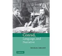 Conrad, Language, and Narrative Michael Greaney (Auteur)