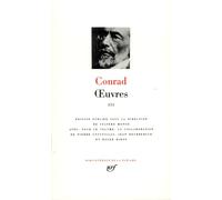 Œuvres Joseph Conrad (Auteur), Sylvère Monod (Editeur du volume)