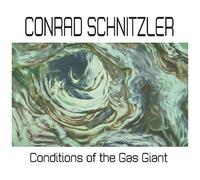 Conrad Schnitzler - Conditions Of The Gas Giant [Cd]