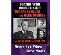 Conrad Veidt Double Feature-The Spy in Black and Dark Journey