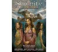 Conrad, Will - Serenity Volume 2: Better Days and Other Stories